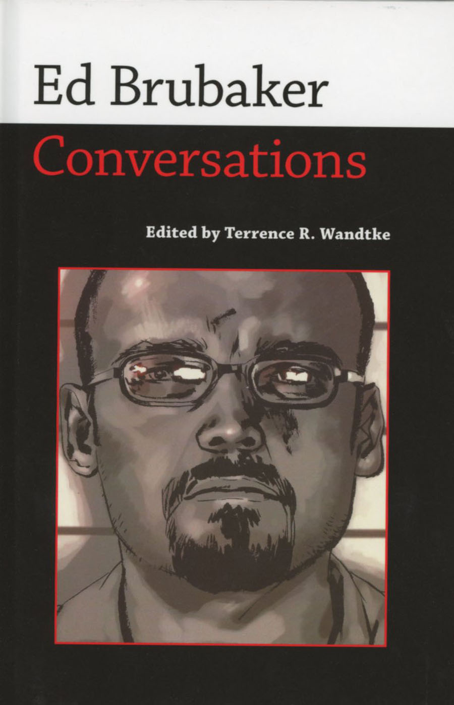 Ed Brubaker Conversations HC