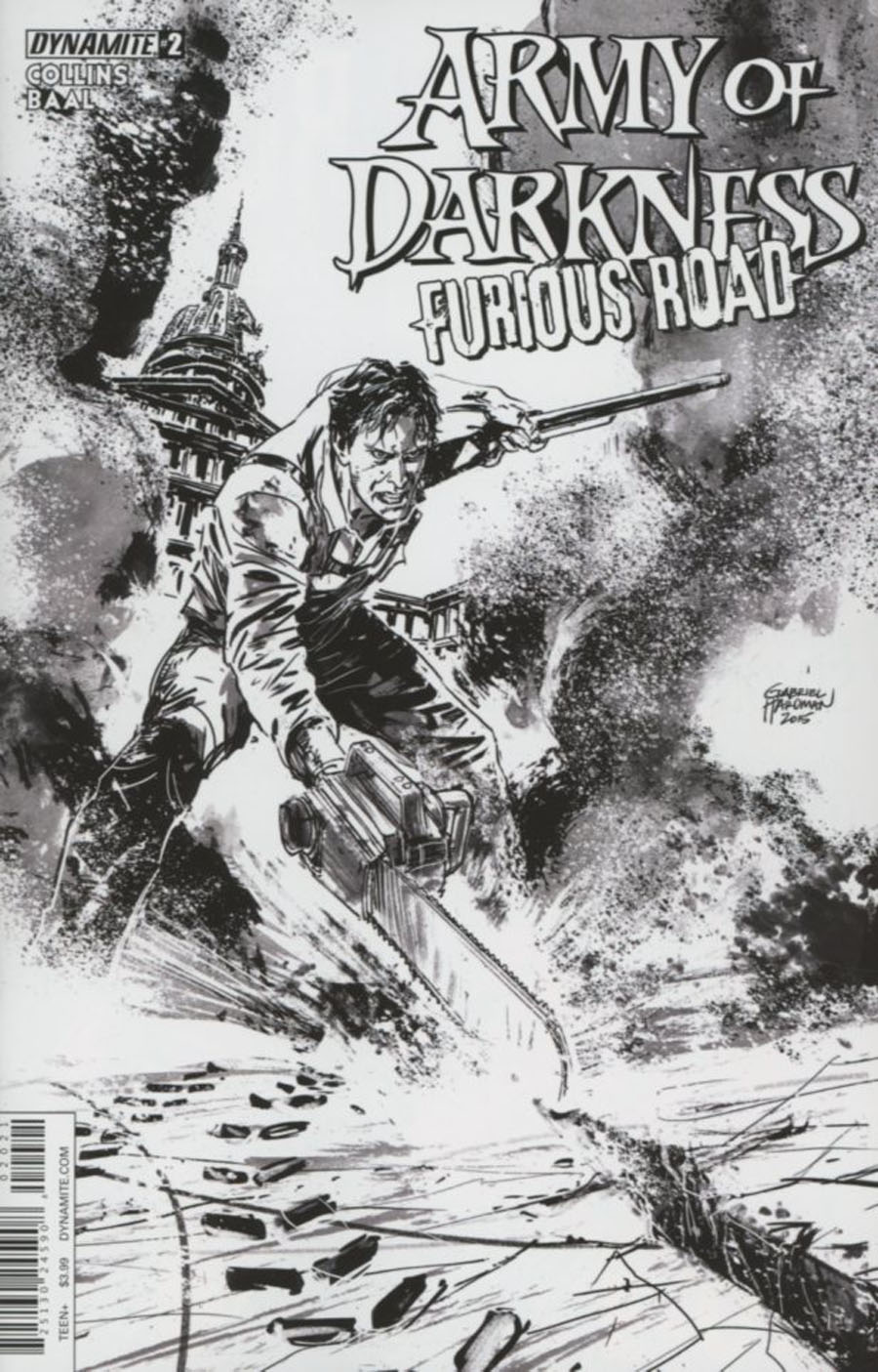 Army Of Darkness Furious Road #2 Cover B Incentive Gabriel Hardman Black & White Cover