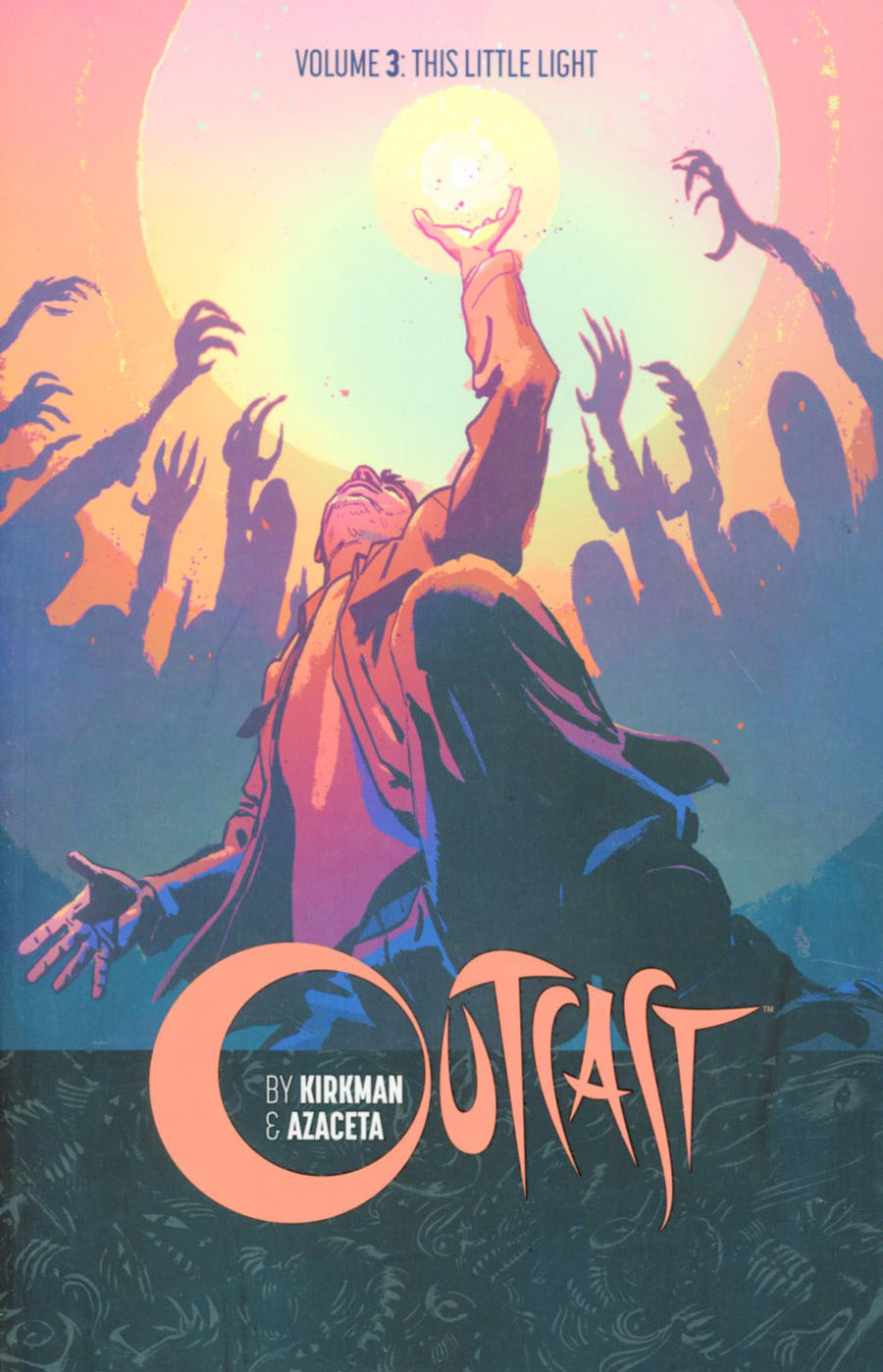 Outcast By Kirkman & Azaceta Vol 3 This Little Light TP