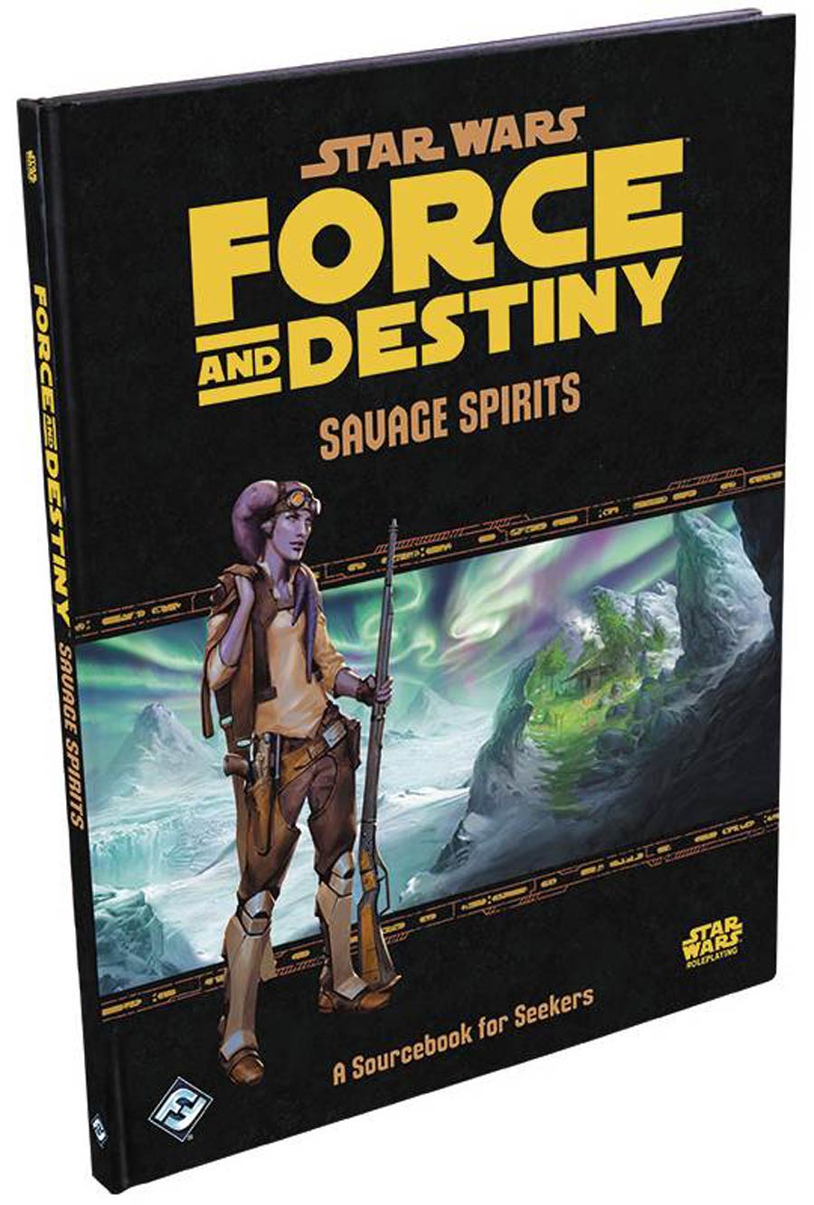 Star Wars RPG Force And Destiny Savage Spirits Sourcebook HC