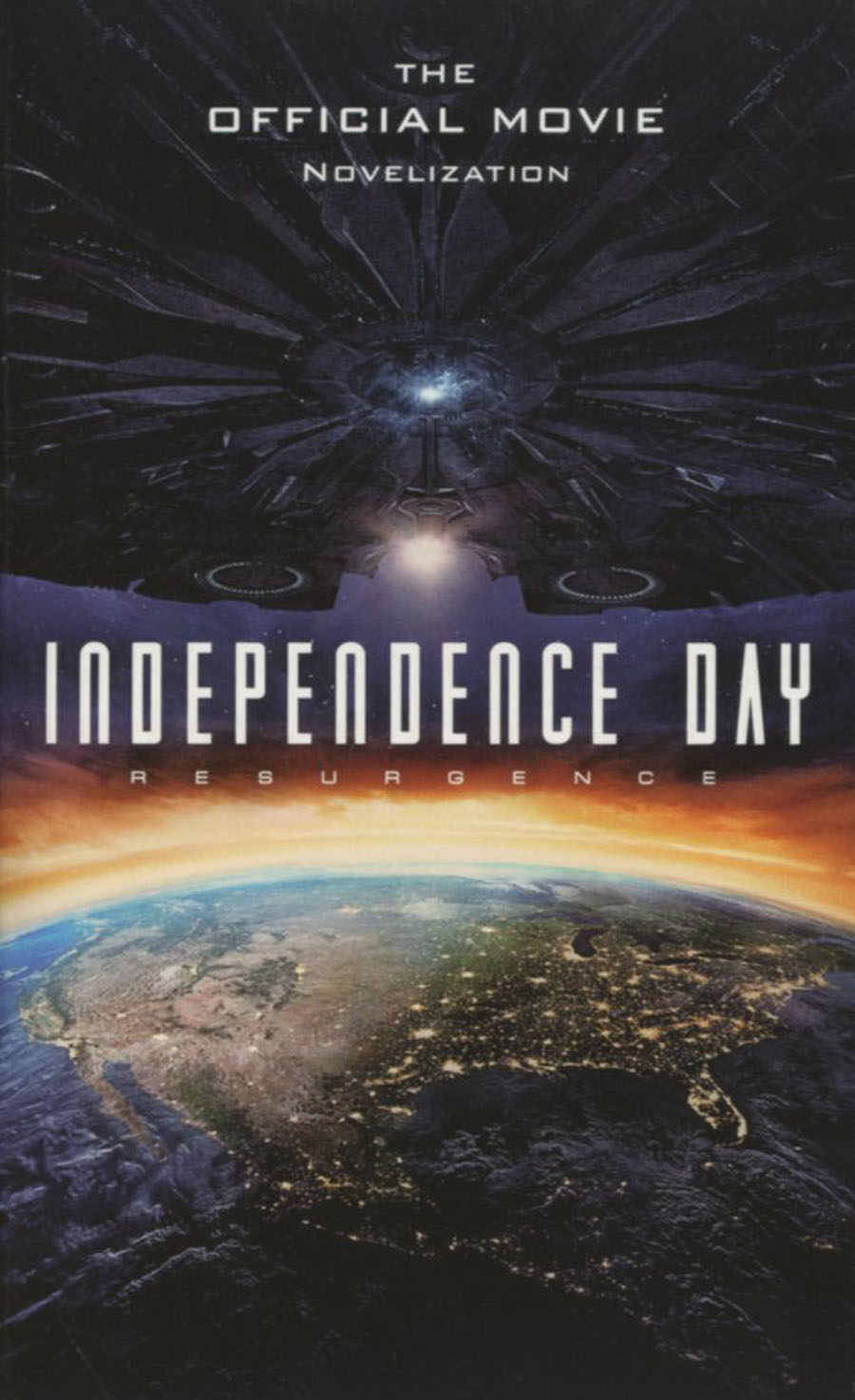 Independence Day Resurgence Official Movie Novelization MMPB