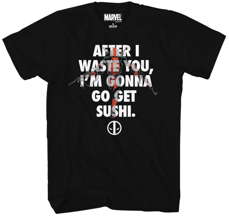 Deadpool After I Waste You Im Gonna Go Get Sushi Previews Exclusive Black T-Shirt Large