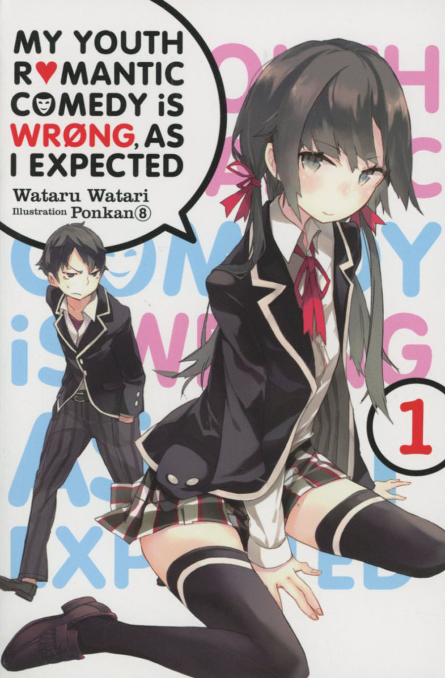 My Youth Romantic Comedy Is Wrong As I Expected Novel Vol 1