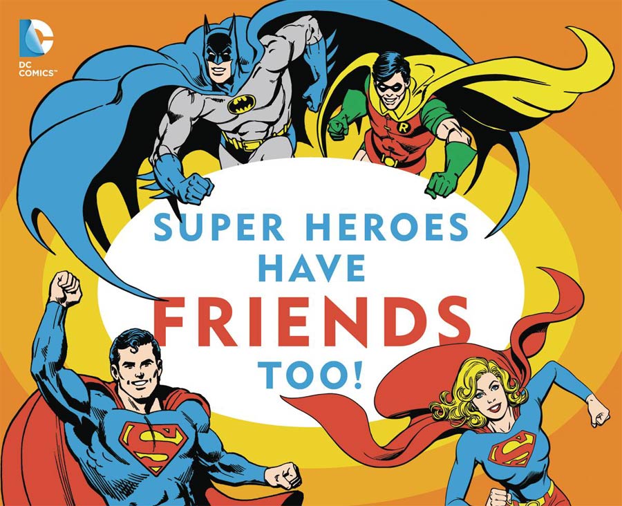 DC Comics Super Heroes Super Heroes Have Friends Too Board Book HC