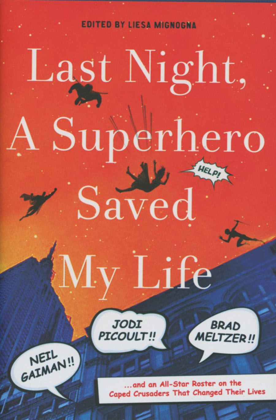 Last Night A Superhero Saved My Life HC