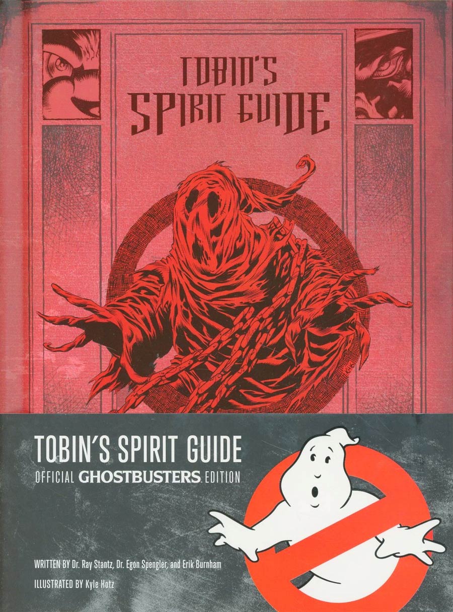 Tobins Spirit Guide Official Ghostbusters Edition HC