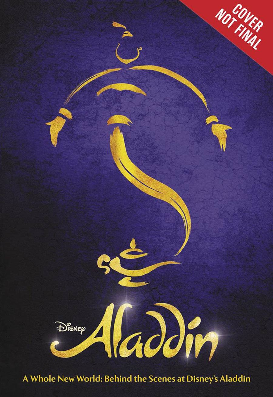Whole New World Behind The Scenes At Disneys Aladdin HC