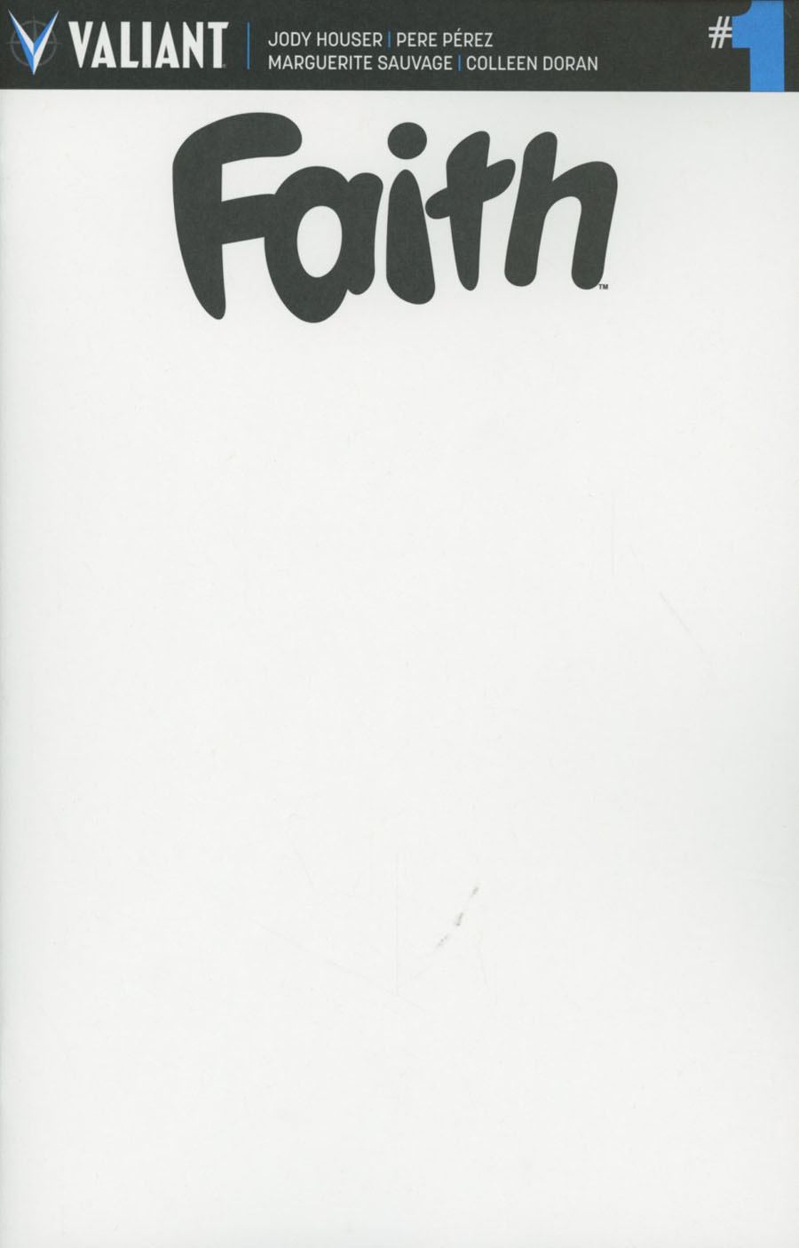 Faith (Valiant Entertainment) Vol 2 #1 Cover G Variant Blank Cover