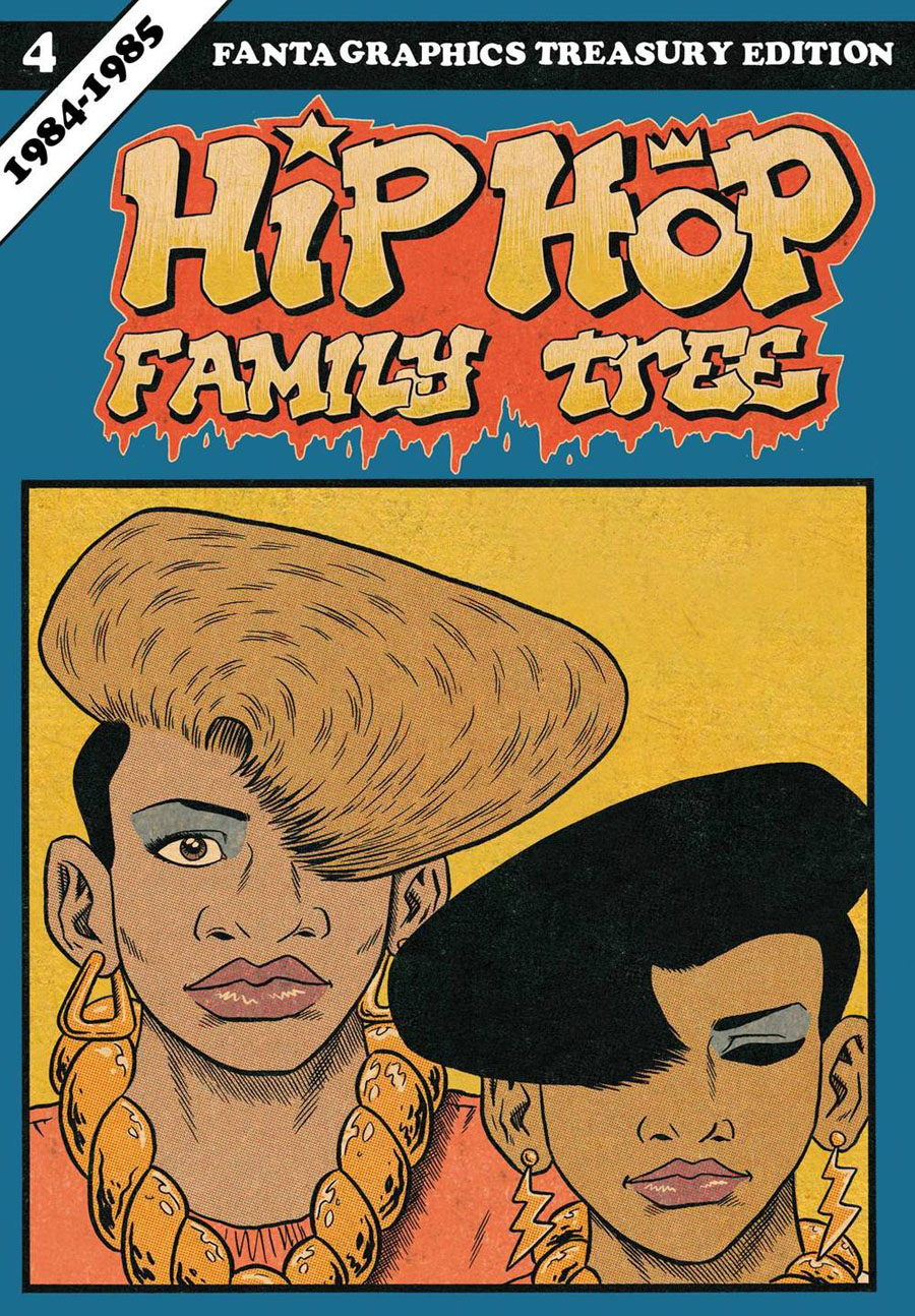 Hip Hop Family Tree Vol 4 1984-1985 GN