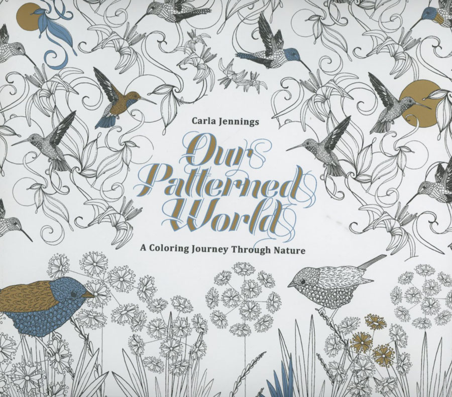 Our Patterned World A Coloring Journey Through Nature TP