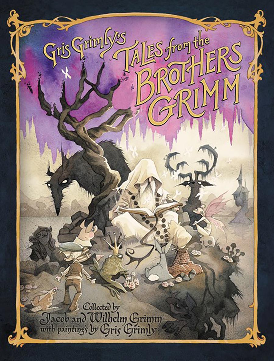 Gris Grimlys Tales From The Brothers Grimm HC