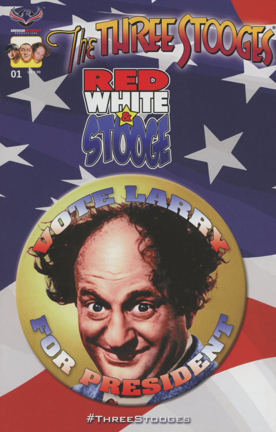 Three Stooges Red White & Stooge #1 Cover B Variant Vote For Larry Cover