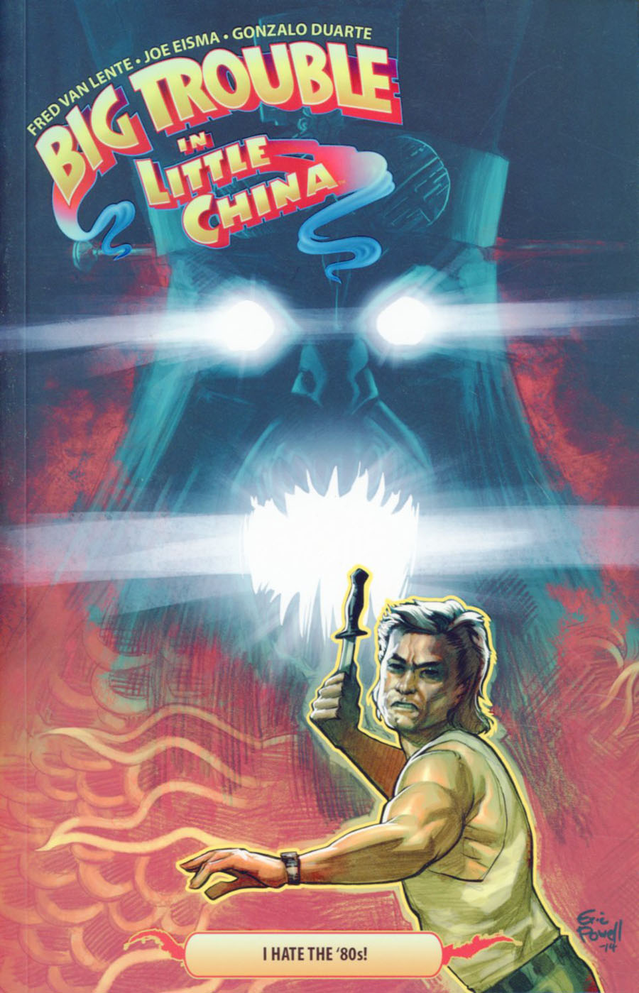 Big Trouble In Little China Vol 4 I Hate The 80s TP