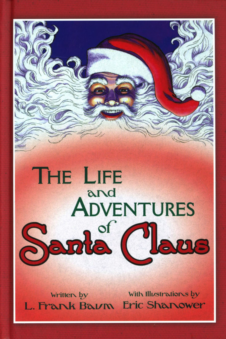 Life And Adventures Of Santa Claus Illustrated By Eric Shanower HC