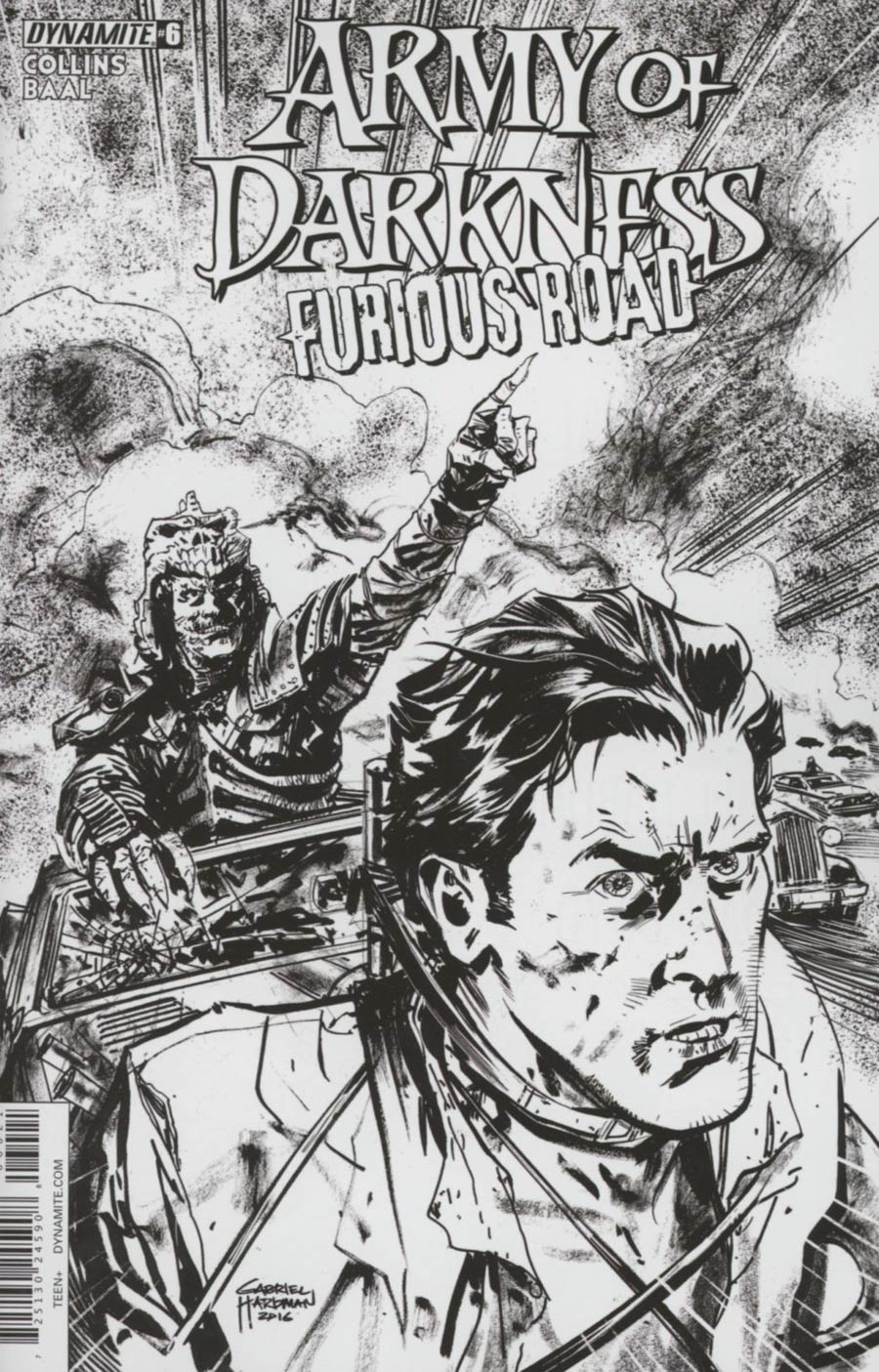 Army Of Darkness Furious Road #6 Cover B Incentive Gabriel Hardman Black & White Cover