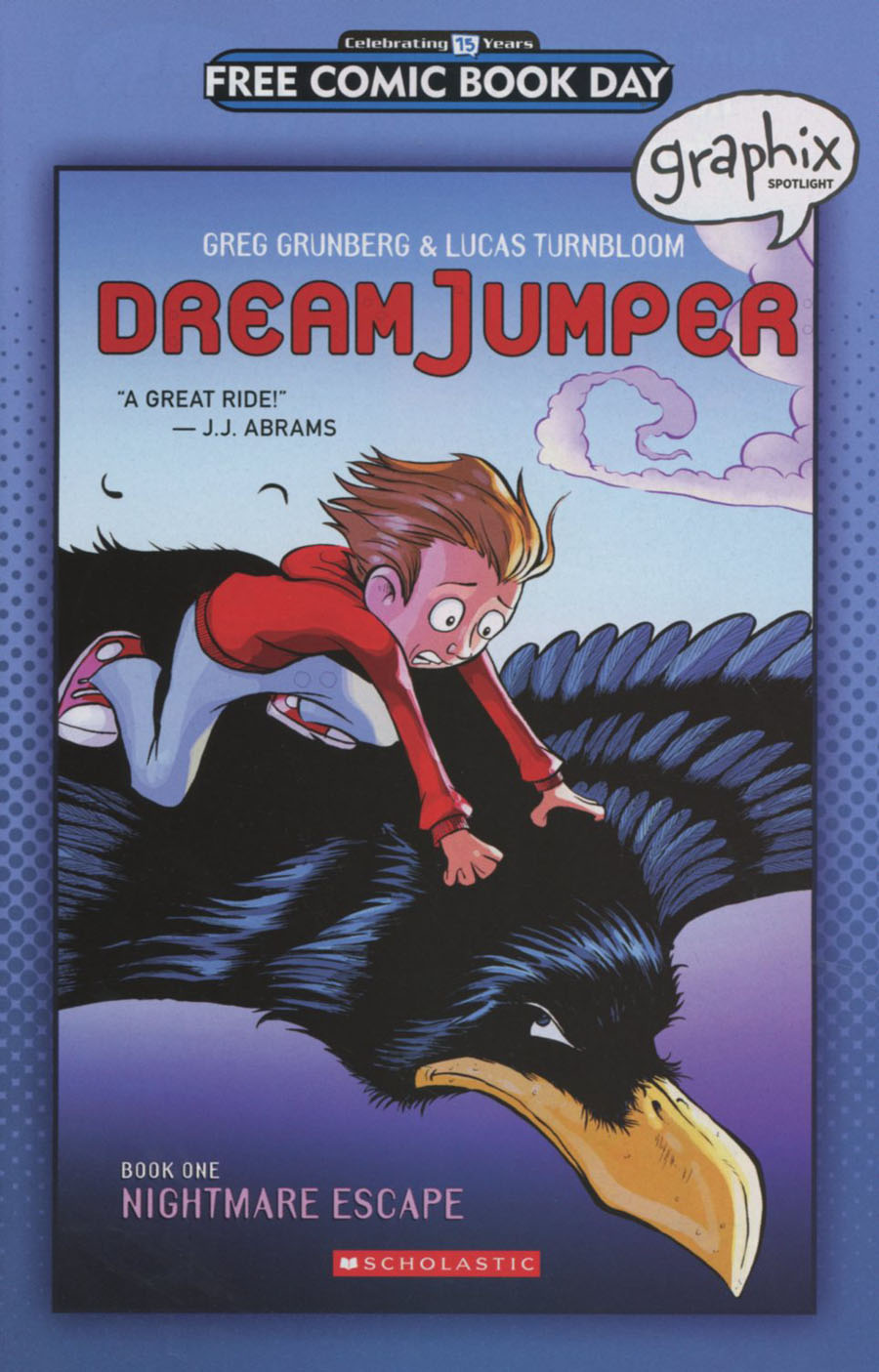 Graphix Spotlight Dream Jumper Book 1 Nightmare Escape FCBD 2016