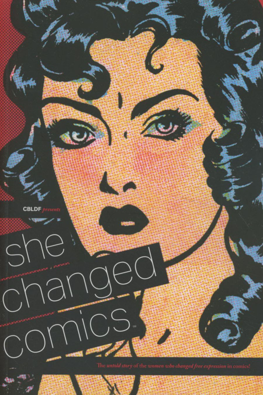 CBLDF Presents She Changed Comics TP