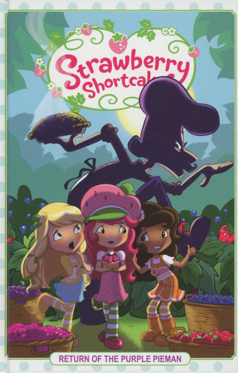Strawberry Shortcake Vol 1 Return Of The Purple Pieman HC