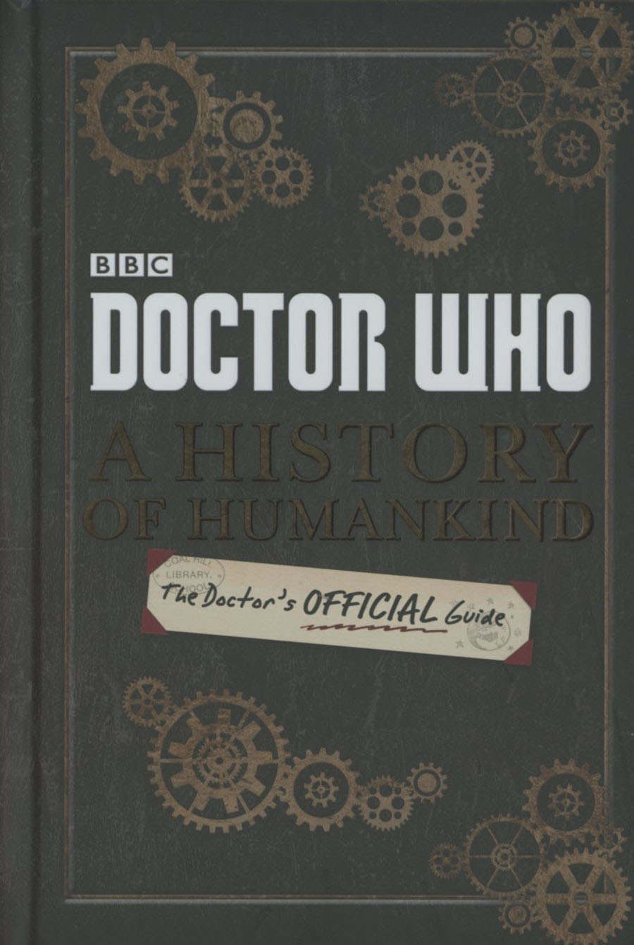 Doctor Who A History Of Humankind Doctors Official Guide HC
