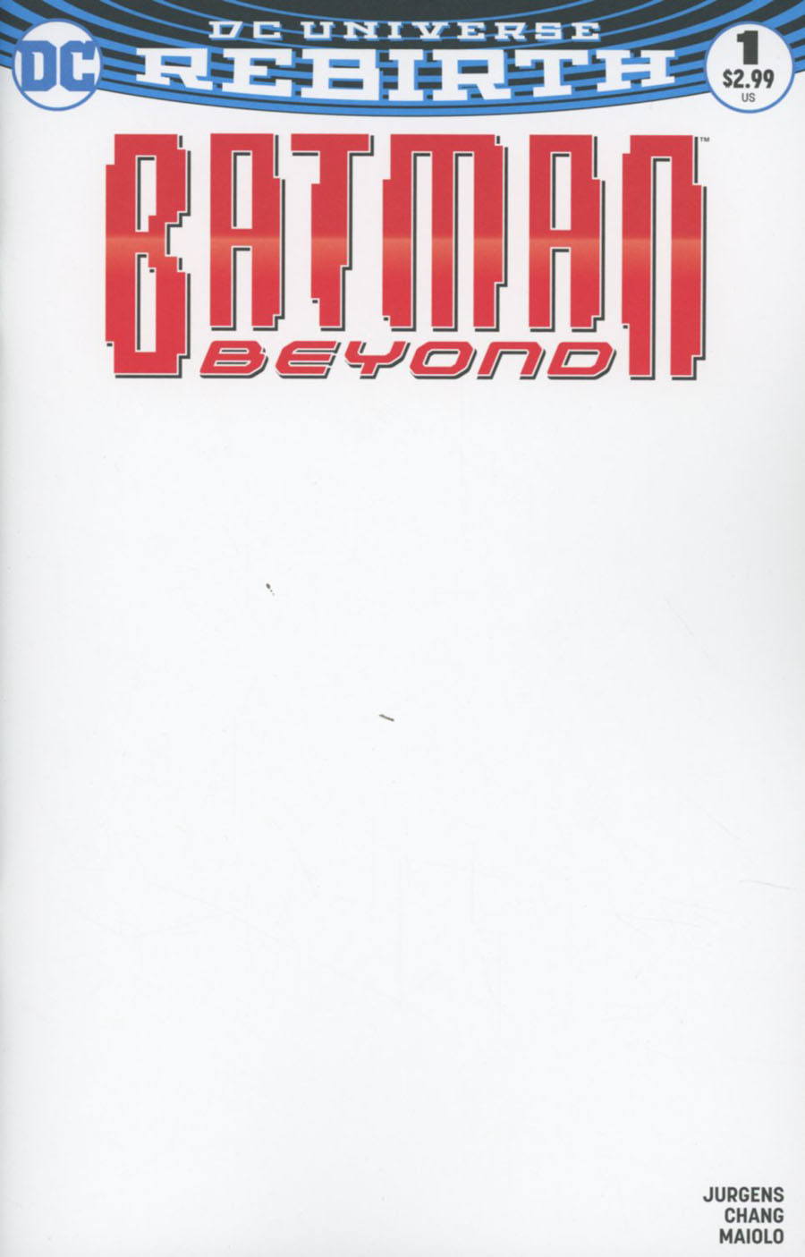 Batman Beyond Vol 6 #1 Cover C Variant Blank Cover