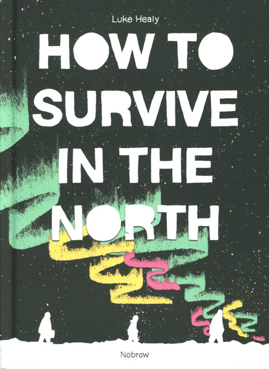How To Survive In The North HC