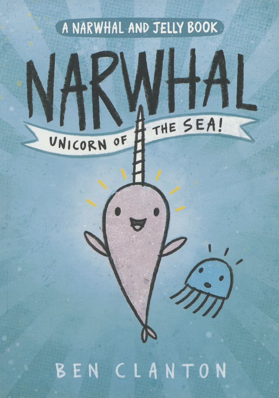 Narwhal And Jelly Vol 1 Unicorn Of The Sea TP