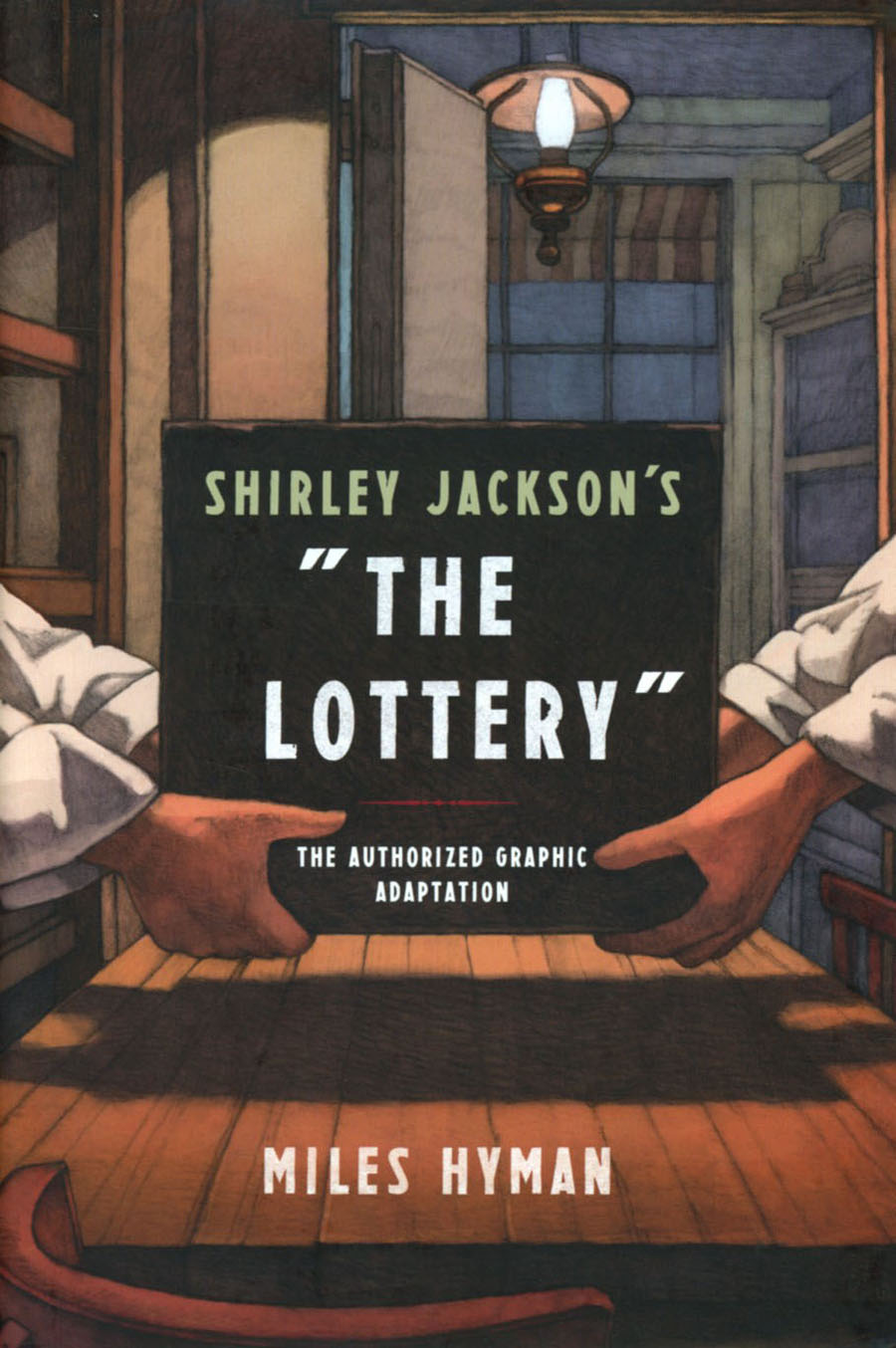 Shirley Jacksons The Lottery The Authorized Graphic Adaptation TP
