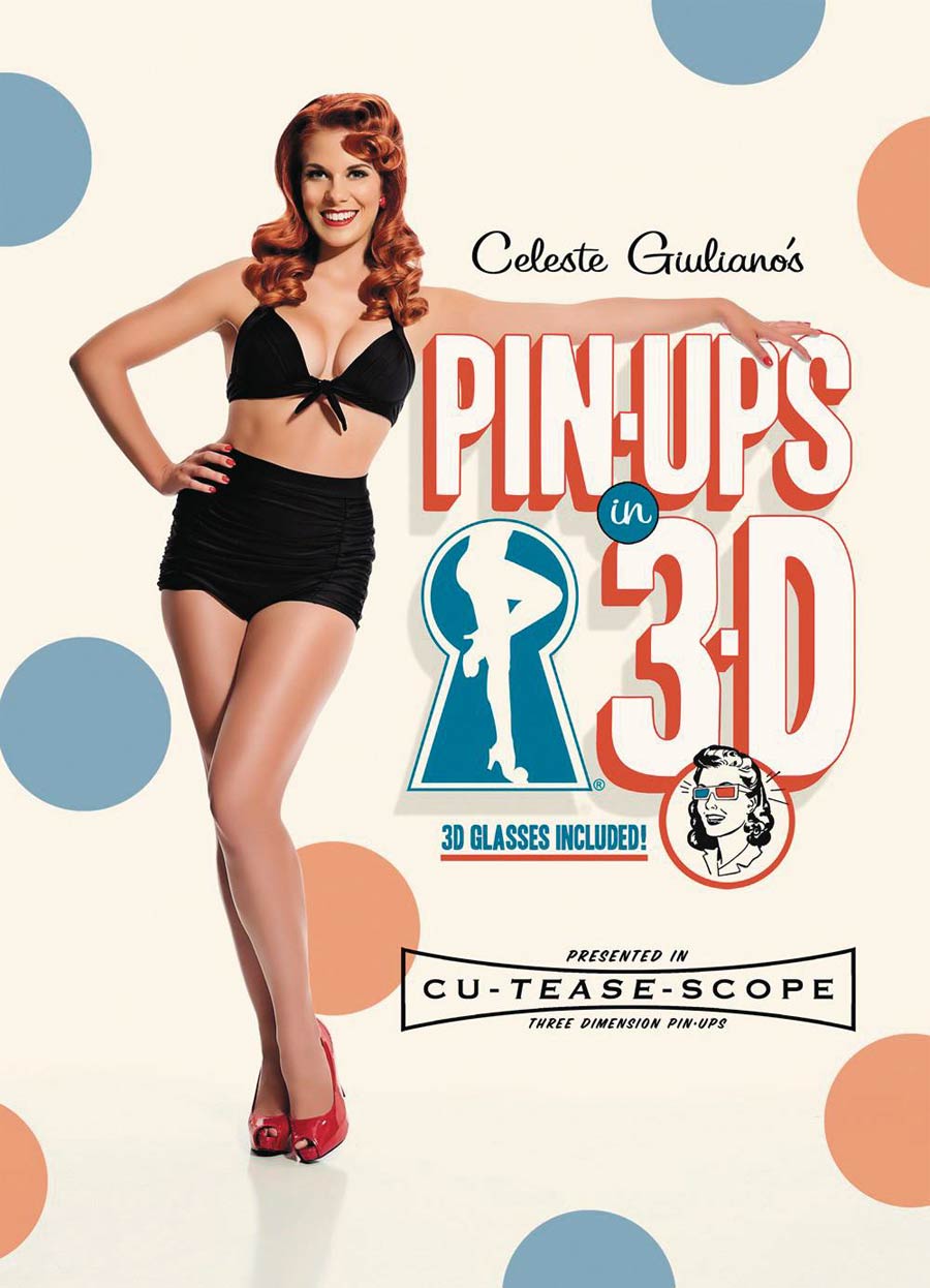 Celeste Giulianos Pin-Ups In 3-D HC