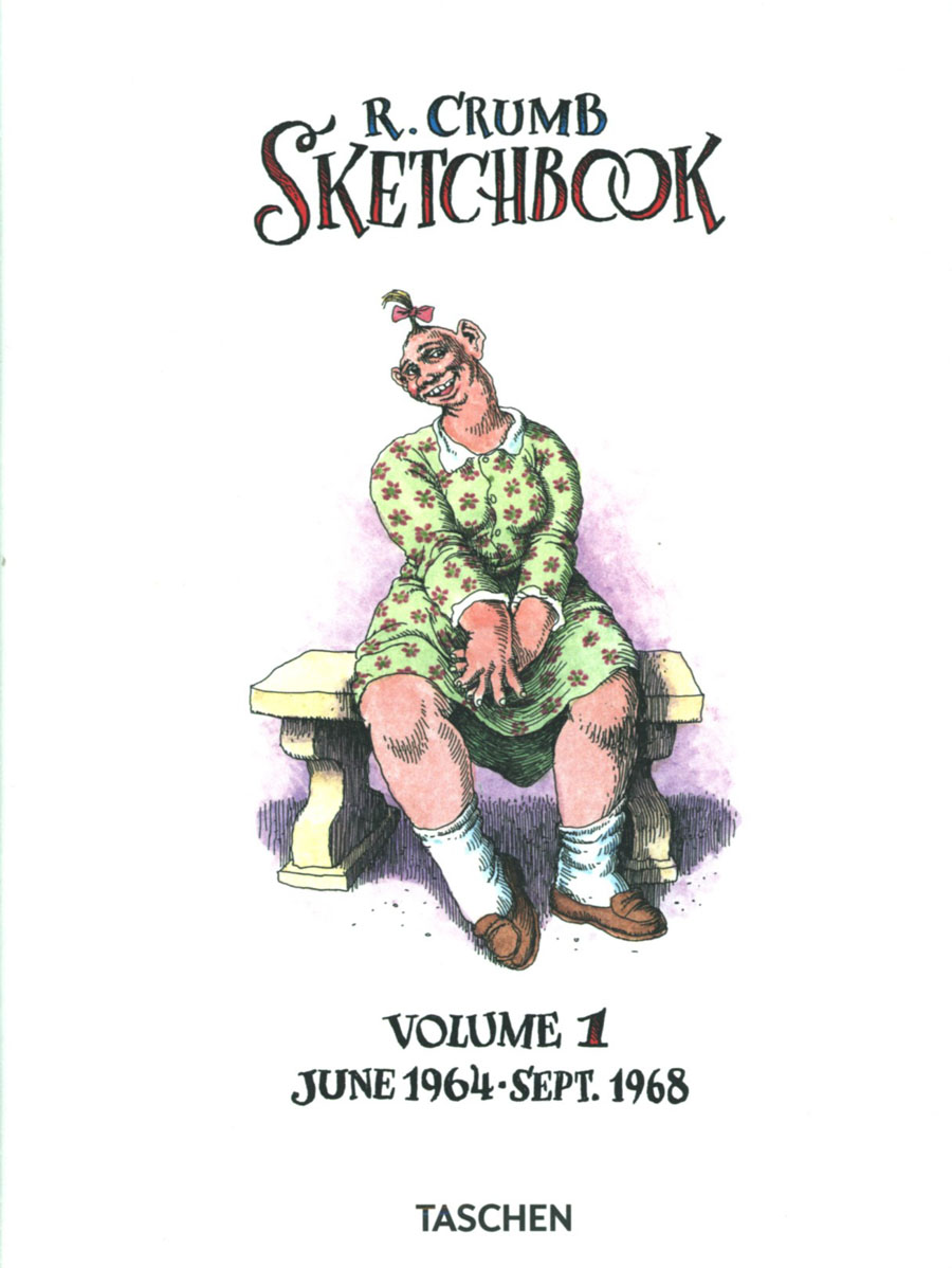 Robert Crumb Sketchbook Vol 1 June 1964 - September 1968 HC
