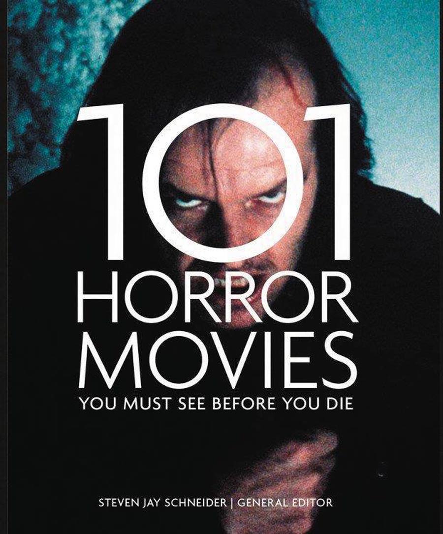 101 Horror Movies You Must See Before You Die SC