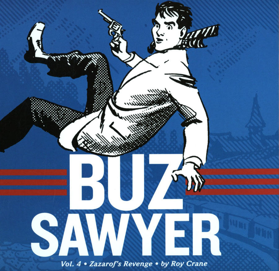 Buz Sawyer Vol 4 Zazarofs Revenge HC