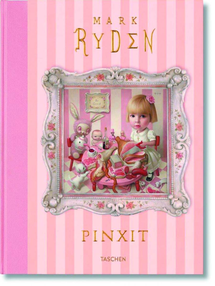 Mark Ryden Pinxit HC Updated Edition