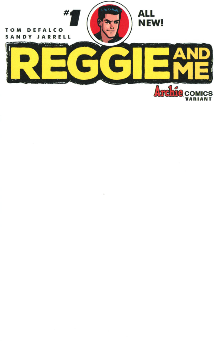 Reggie And Me Vol 2 #1 Cover J Variant Blank Cover