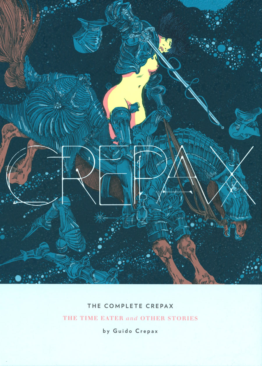 Complete Crepax Vol 2 Time Eater And Other Stories HC