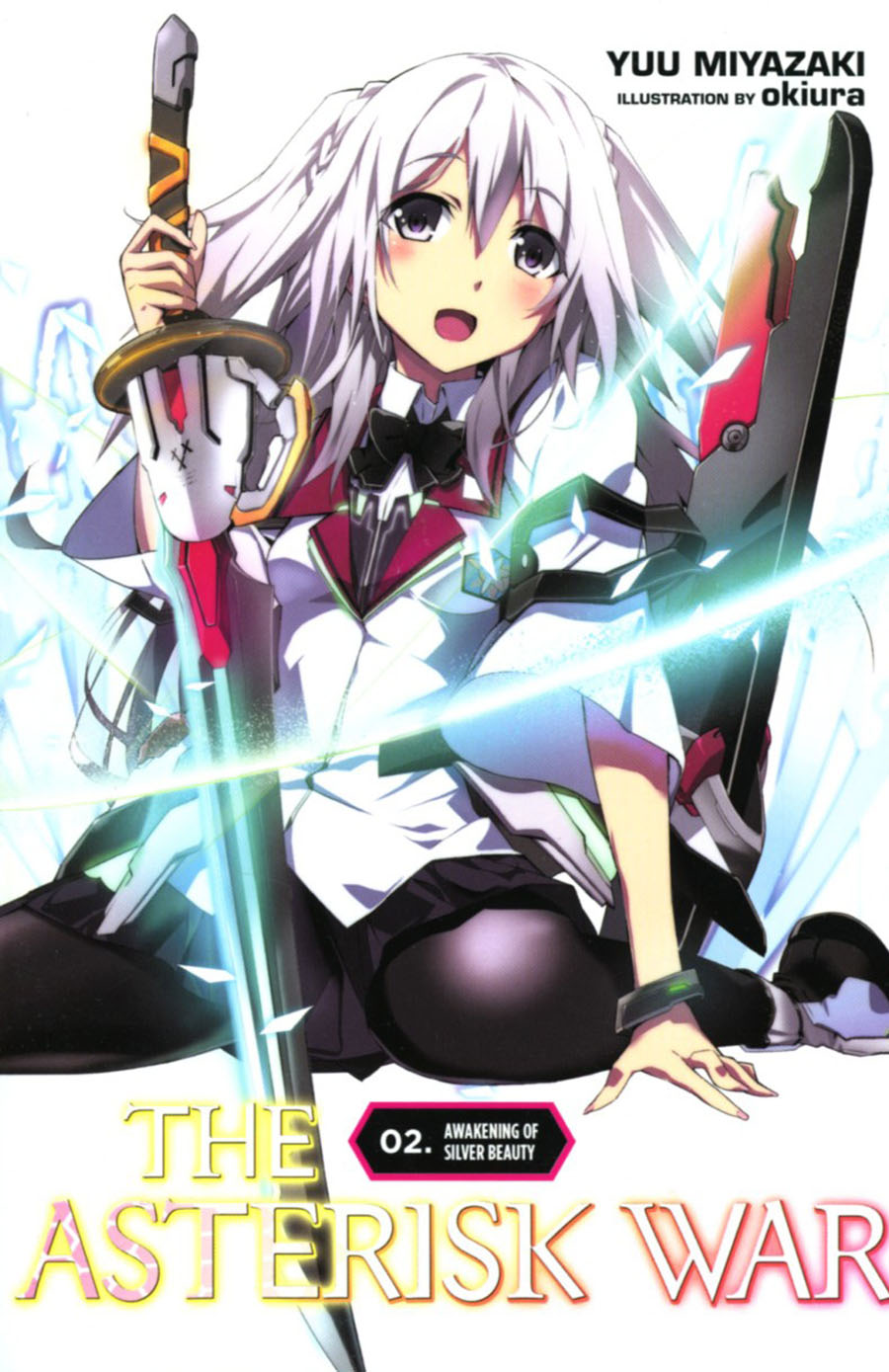 Asterisk War Light Novel Vol 2 Awakening Of Silver Beauty TP