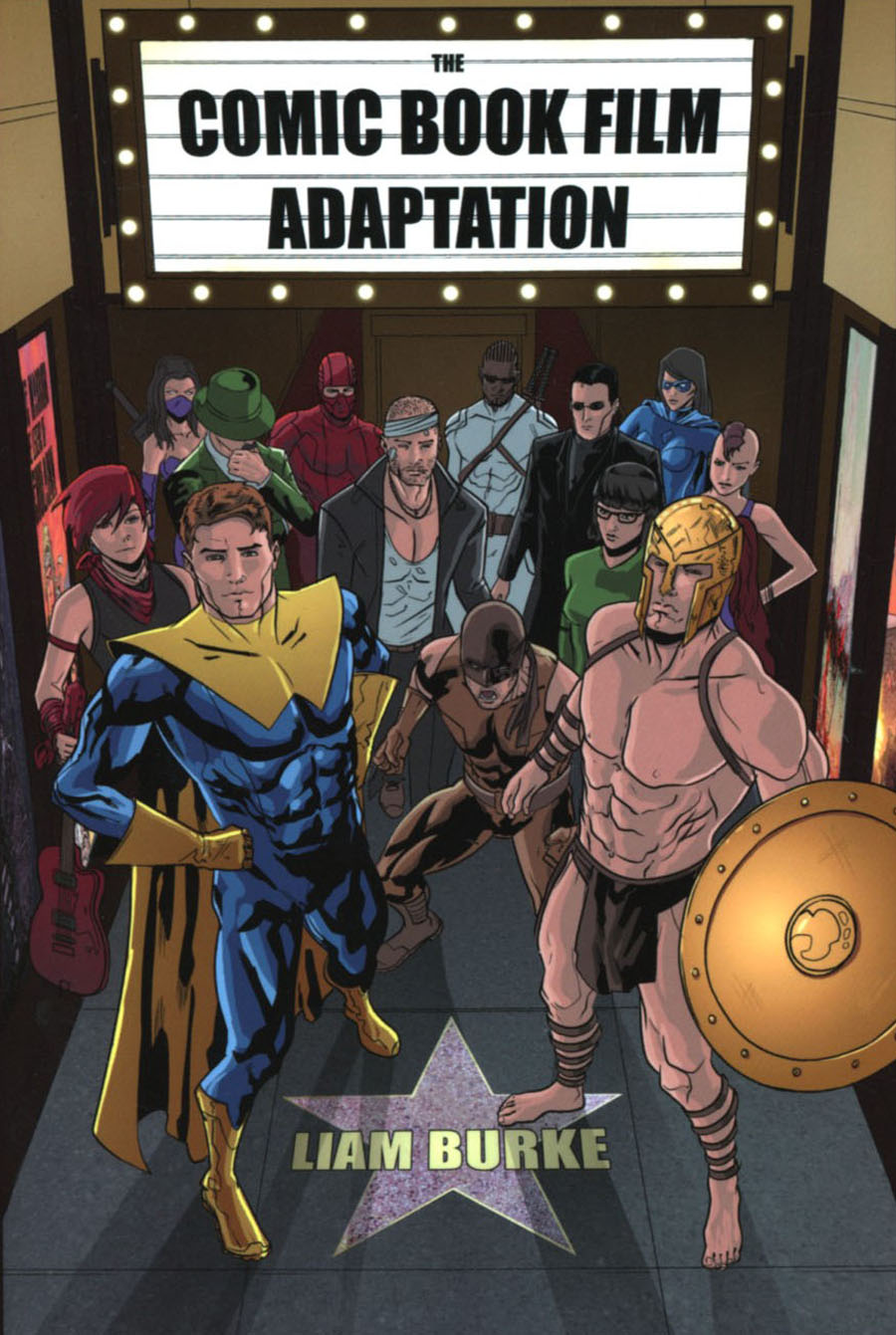 Comic Book Film Adaptation Exploring Modern Hollywoods Leading Genre SC