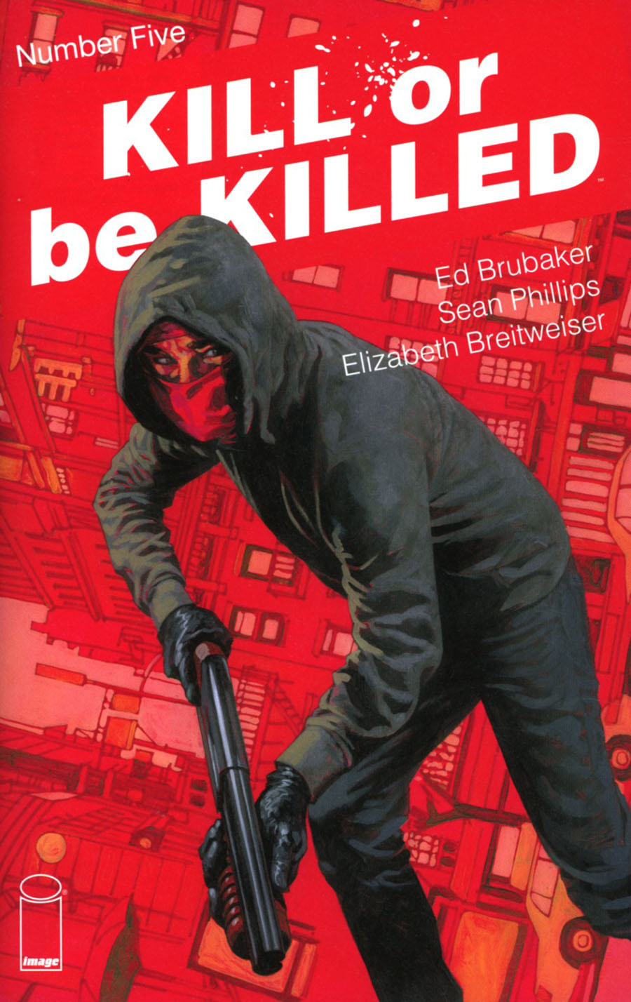 Kill Or Be Killed #5