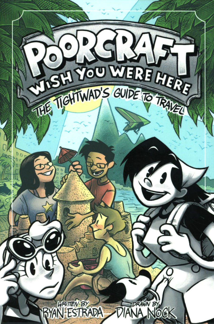 Poorcraft Wish You Were Here Tightwads Guide To Travel GN
