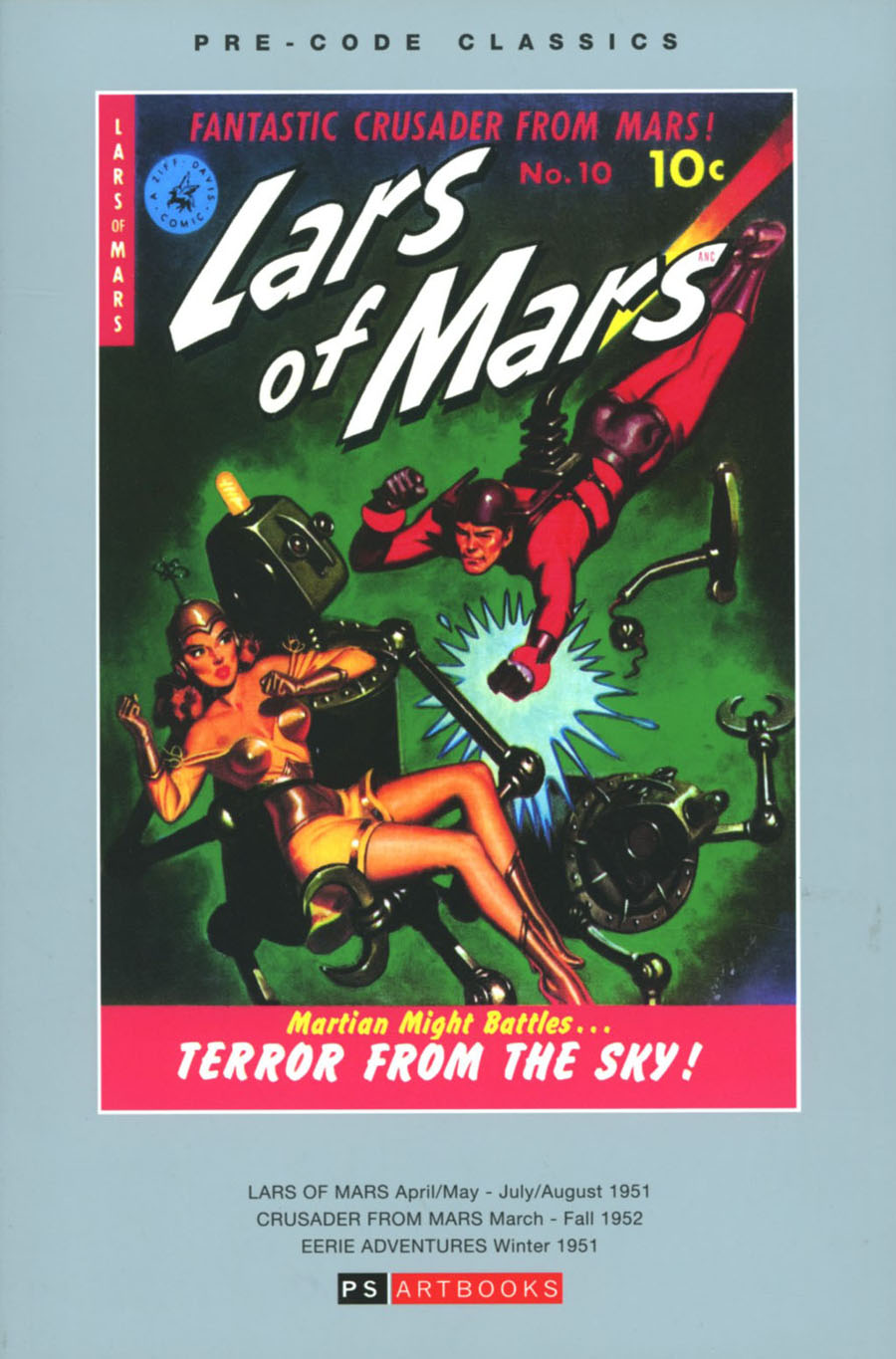 Pre-Code Classics Lars Of Mars Crusader From Mars Eerie Adventures HC