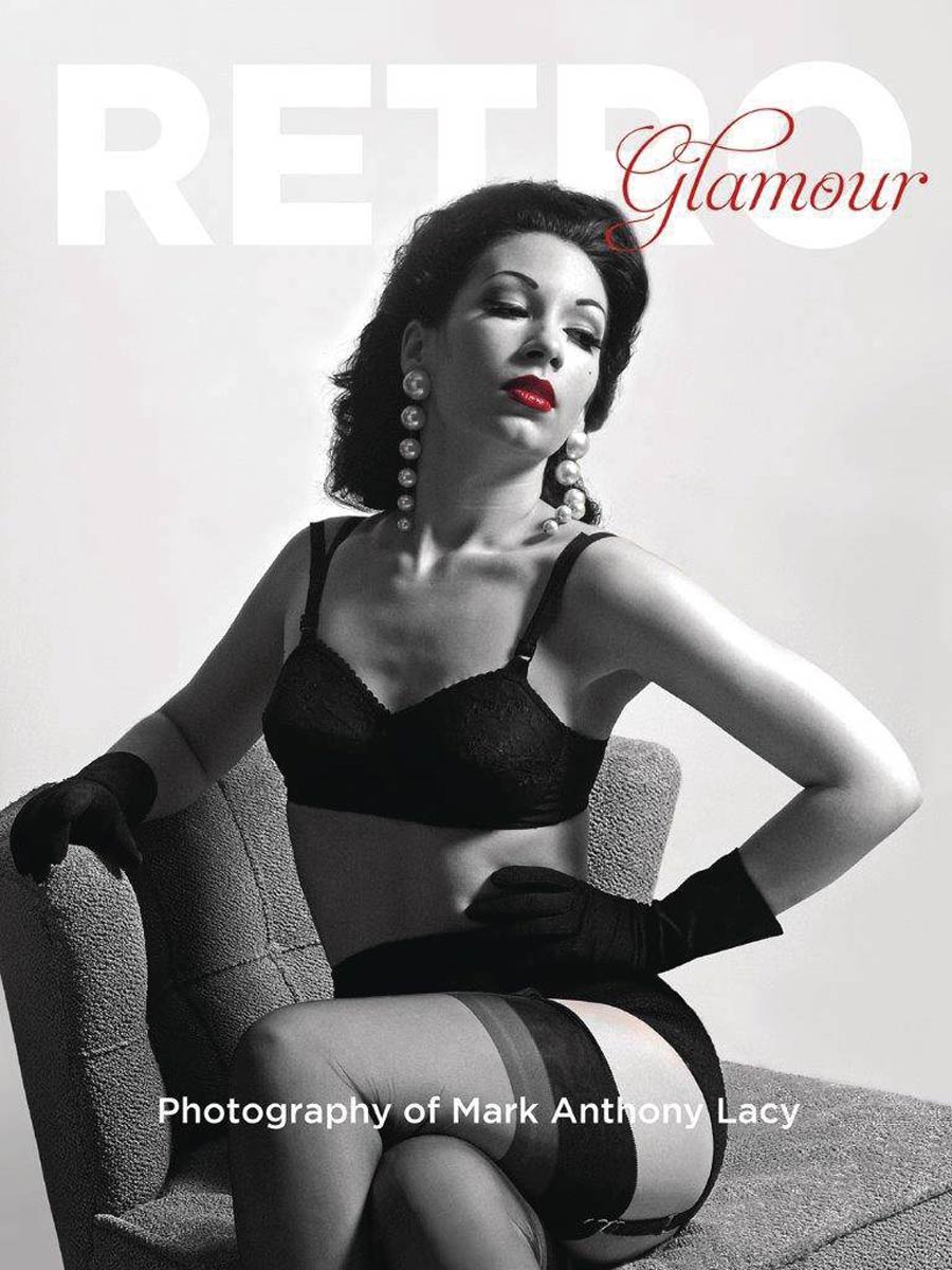 Retro Glamour Photography Of Mark Anthony Lacy HC