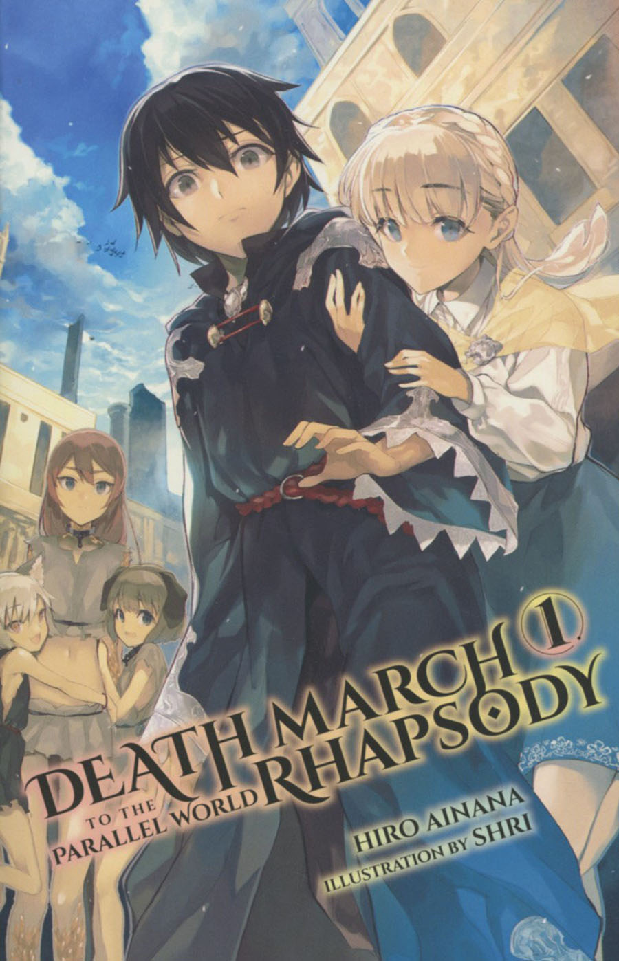 Death March To The Parallel World Rhapsody Light Novel Vol 1
