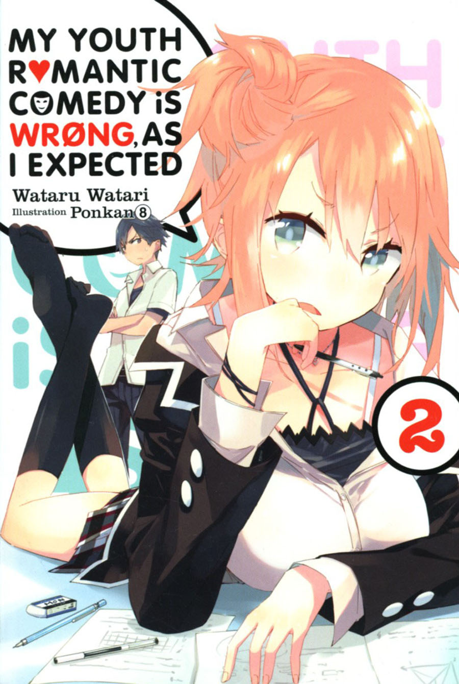 My Youth Romantic Comedy Is Wrong As I Expected Novel Vol 2