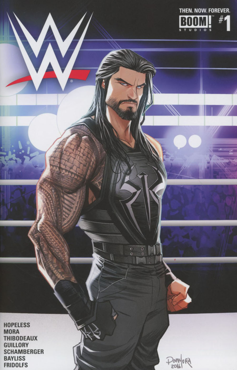 WWE Then Now Forever #1 Cover C Regular Roman Reigns Dan Mora Now Cover