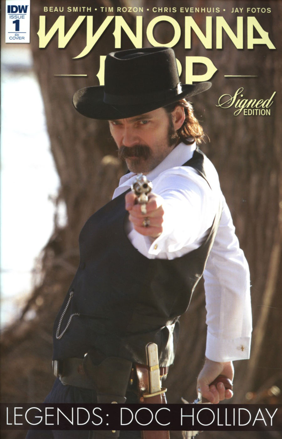 Wynonna Earp Legends #1 Doc Holliday Cover D Incentive Tim Rozon Autographed Variant Cover