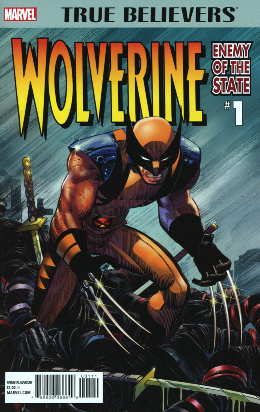 True Believers Wolverine Enemy Of The State #1