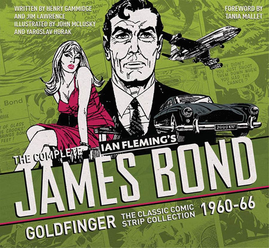 Complete James Bond Classic Comic Strip Collection Vol 2 Goldfinger 1960-1966 TP
