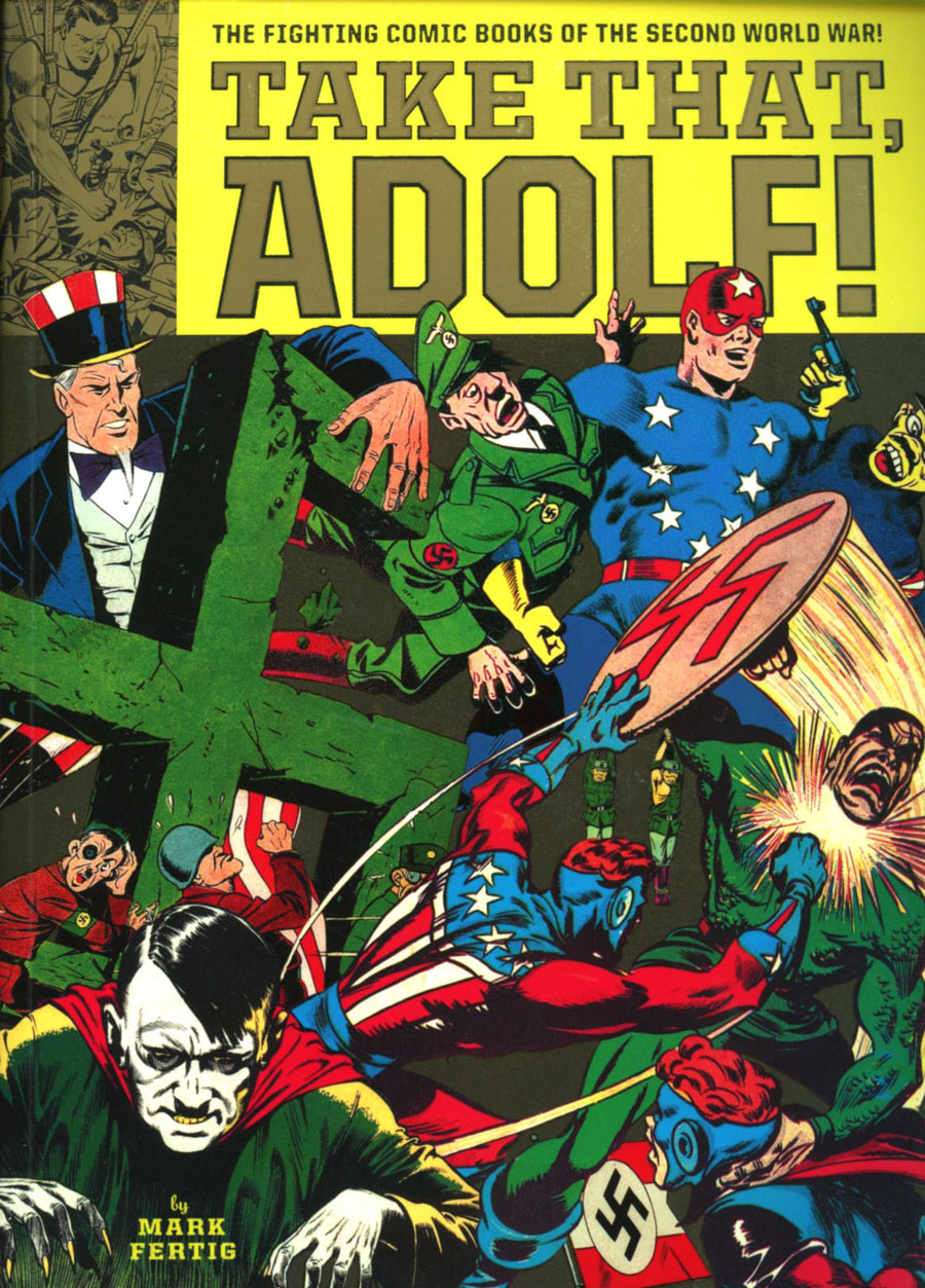Take That Adolf Fighting Comic Books Of The Second World War TP