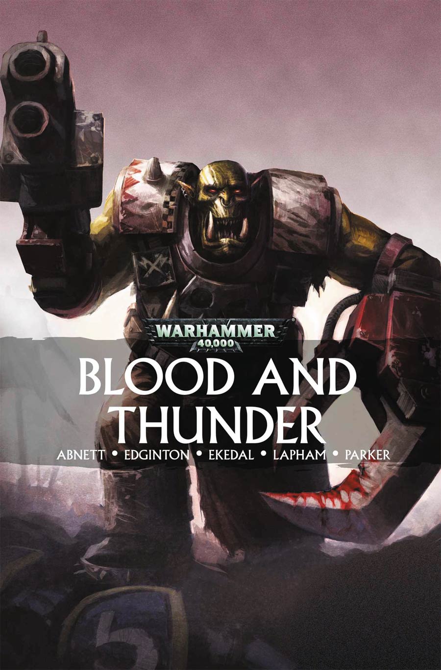 Warhammer 40000 Blood And Thunder GN