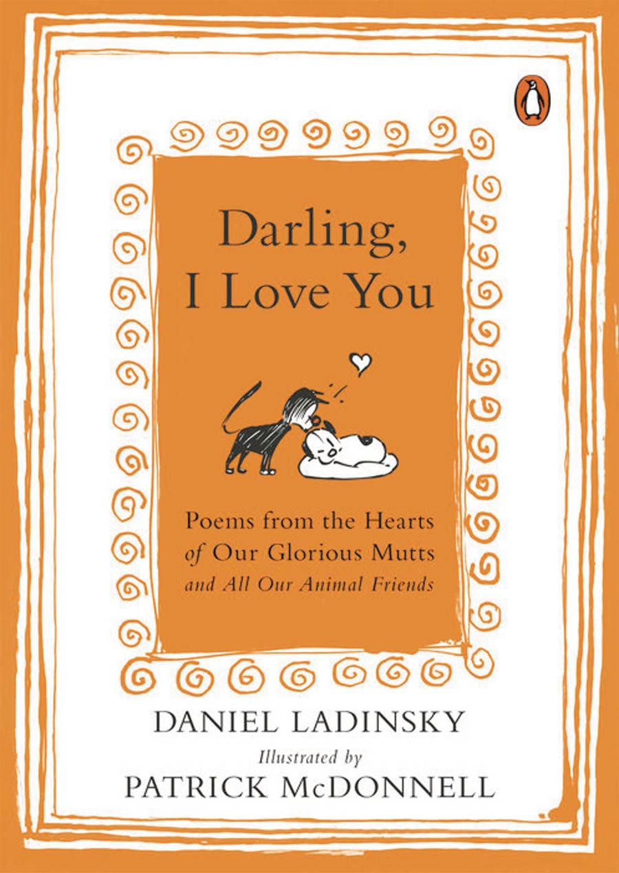 Darling I Love You Poems From The Hearts Of Our Mutts And All Our Animal Friends SC