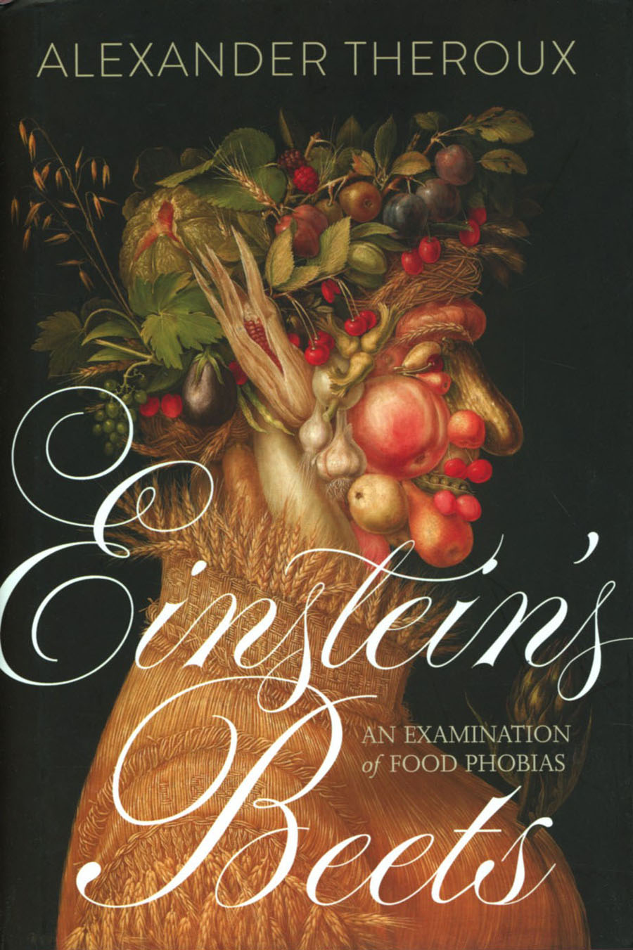 Einsteins Beets An Examination Of Food Phobias Novel HC